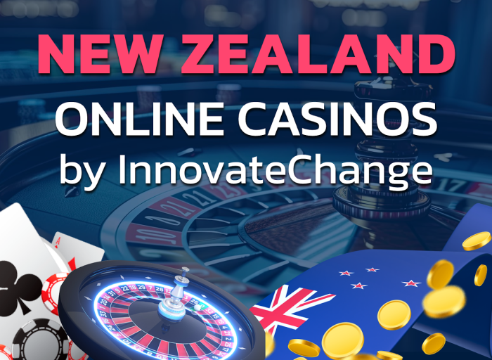 Innovate Change Casinos Online NZ – The Premier Independent Expert on Casino Websites in New Zealand