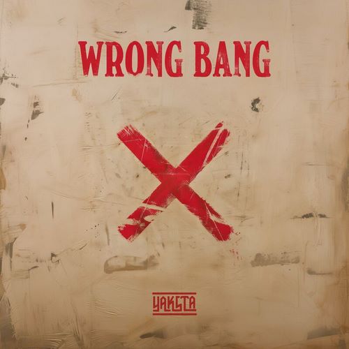 yaksta-–-wrong-bang-(audio-&-music-video)-–-leadazz-productions-x-bushmusic