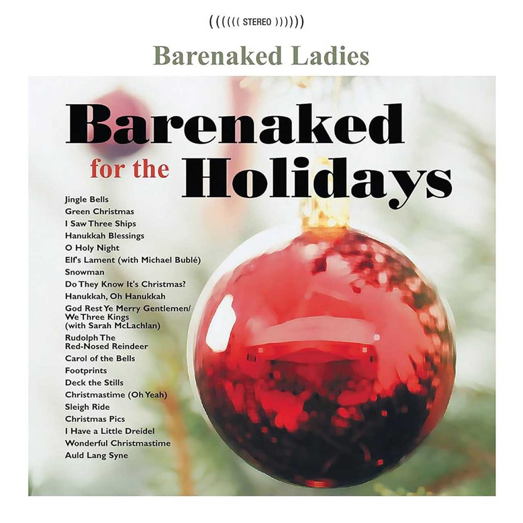 barenaked-ladies-celebrate-20-years-of-‘barenaked-for-the-holidays’-with-vinyl-edition