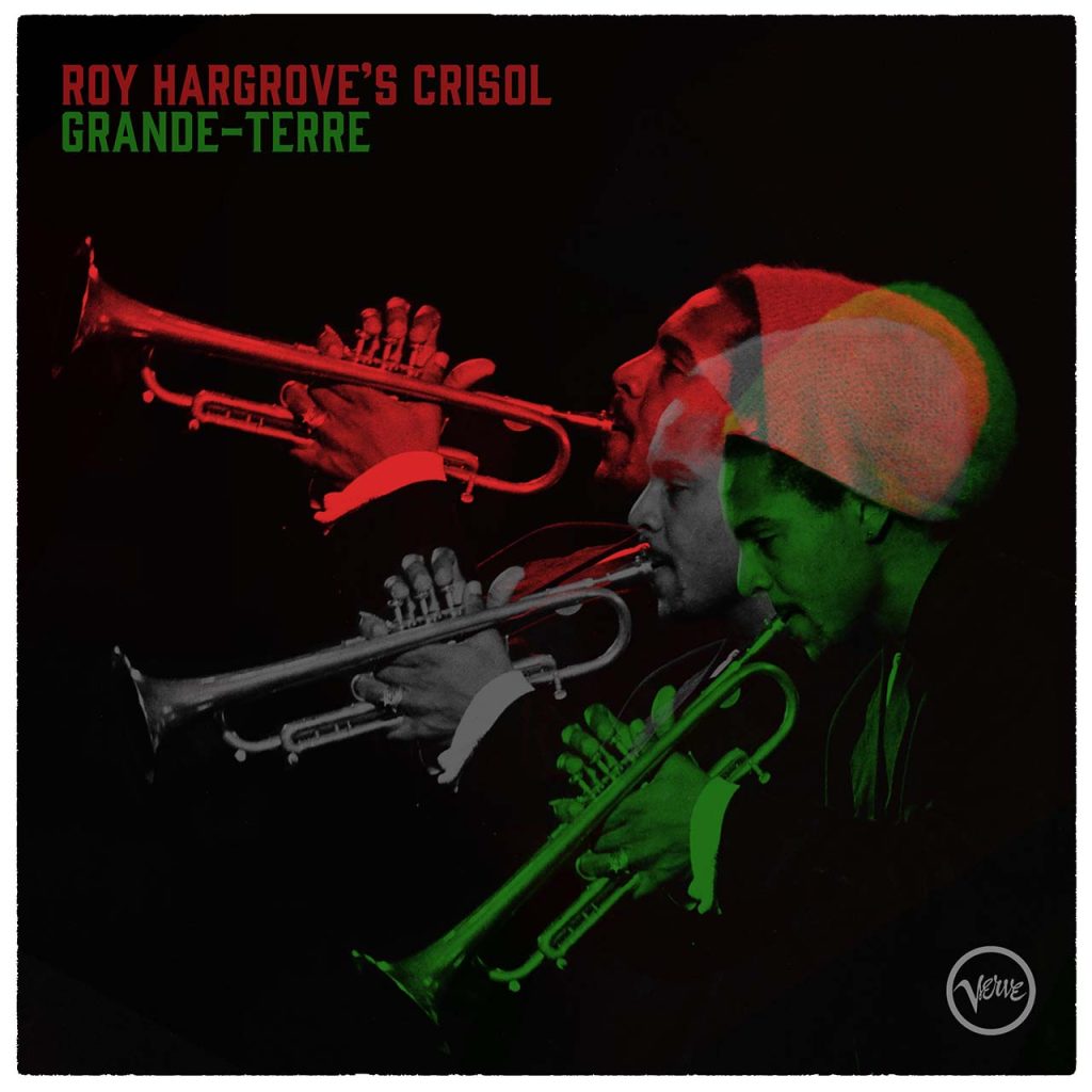 roy-hargrove’s-‘crisol:-grand-terre’-to-finally-be-released