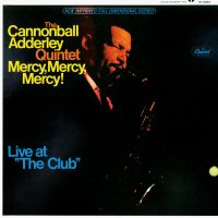 ‘mercy,-mercy,-mercy!’-how-cannonball-adderley-brought-jazz-to-its-knees