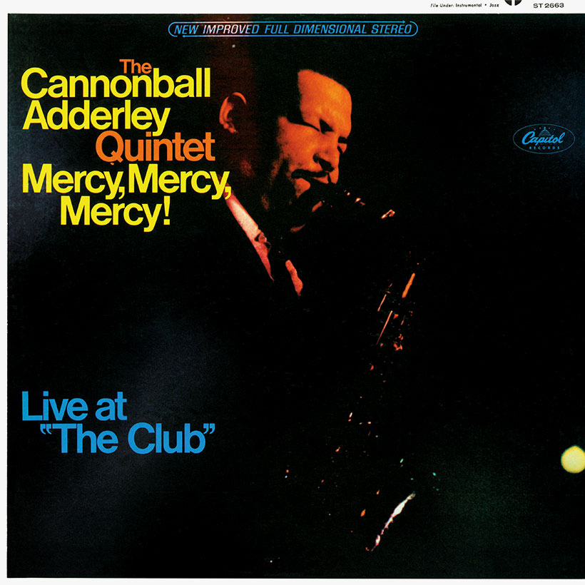 ‘mercy,-mercy,-mercy!’-how-cannonball-adderley-brought-jazz-to-its-knees